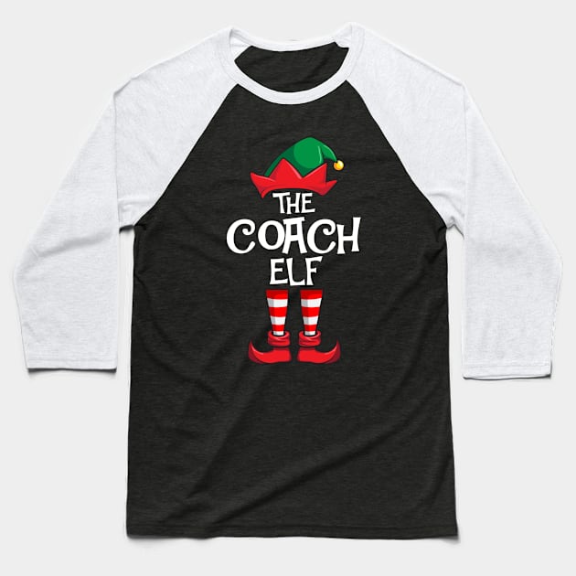 Coach Elf Matching Family Christmas Baseball T-Shirt by hazlleylyavlda